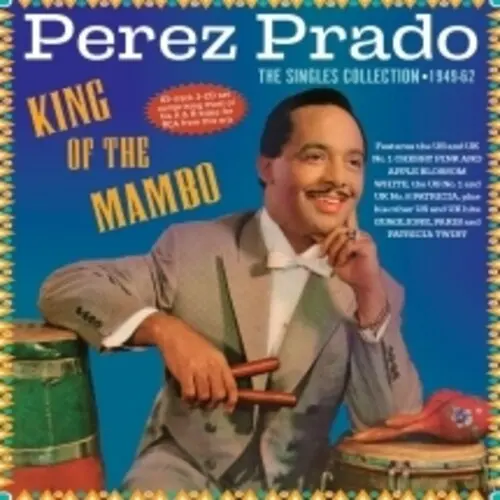 Perez Prado: King Of The Mambo: The Singles Collection 1949-62 - Compact Discs 1