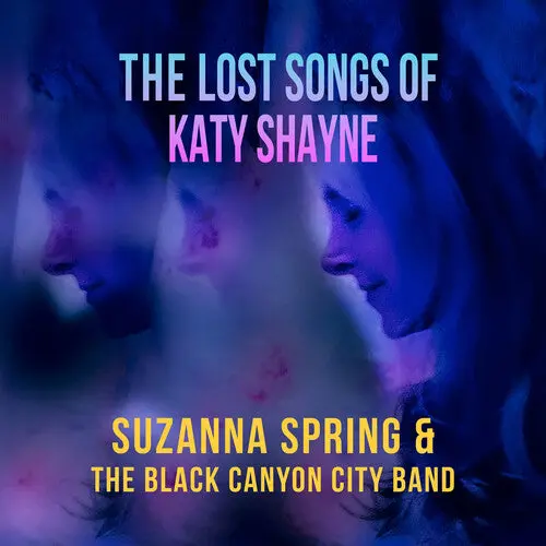 Black Canyon City Band: The Lost Songs Of Katy Shayne - Vinyl Lp 1