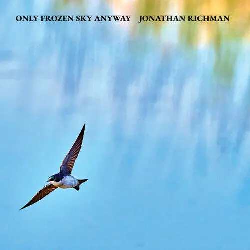 Jonathan Richman: Only Frozen Sky Anyway - Vinyl Lp 1