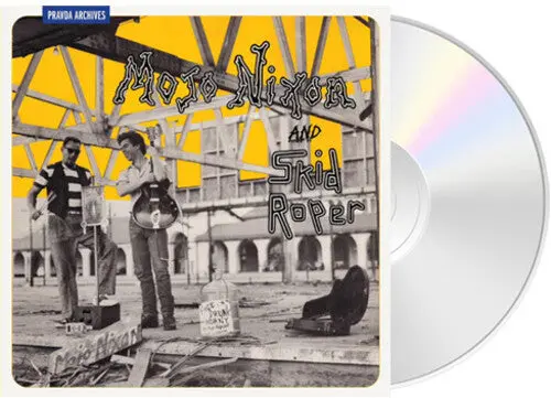 Mojo Nixon: Mojo Nixon And Skid Roper - Compact Discs 1