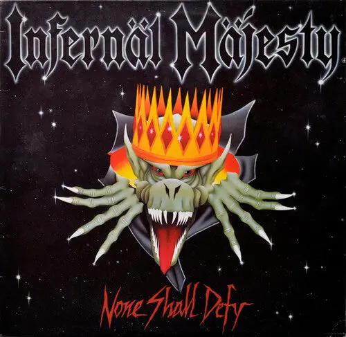 Infernal Majesty: None Shall Defy - Vinyl Lp 1