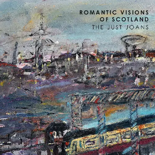 The Just Joans: Romantic Visions Of Scotland (Iex) - Vinyl Lp 1