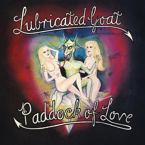 Lubricated Goat: Paddock Of Love - Vinyl Lp 1