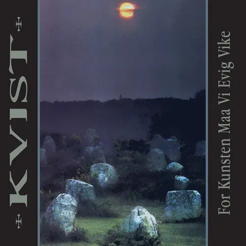 Kvist: For Kunsten Maa Vi Evig Vike - Vinyl Lp 1