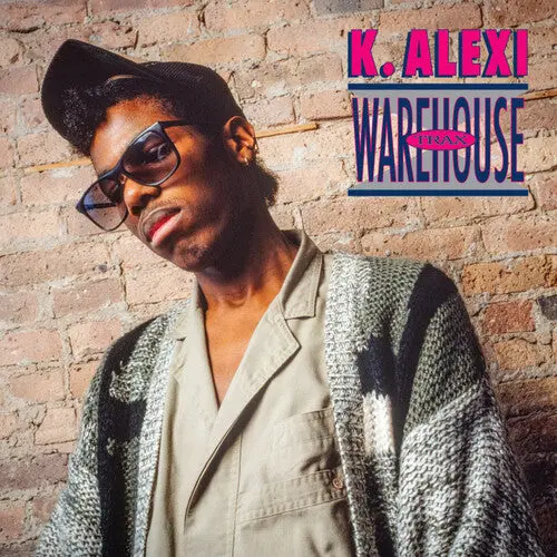 K-Alexi: Warehouse Trax - 12-Inch Single 1
