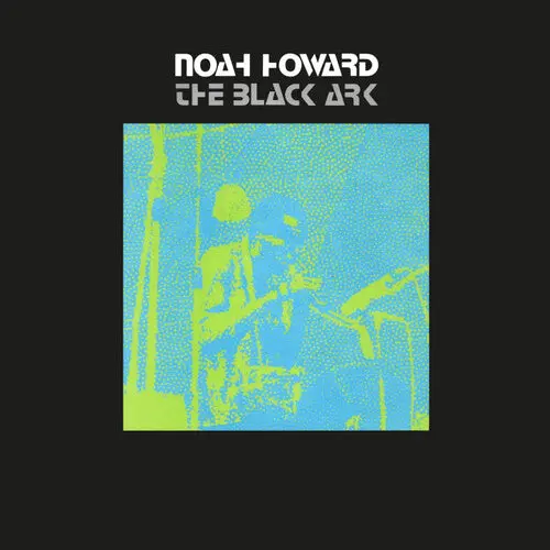 Noah Howard: Black Ark - Vinyl Lp 1