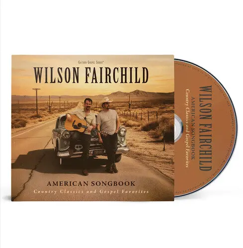 Wilson Fairchild: American Songbook: Country Classics And Gospel Favorites - Compact Discs 1