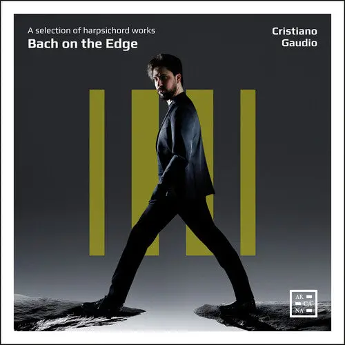 Cristiano Gaudio: Bach On The Edge - A Selection Of Harpsichord Works - Compact Discs 1
