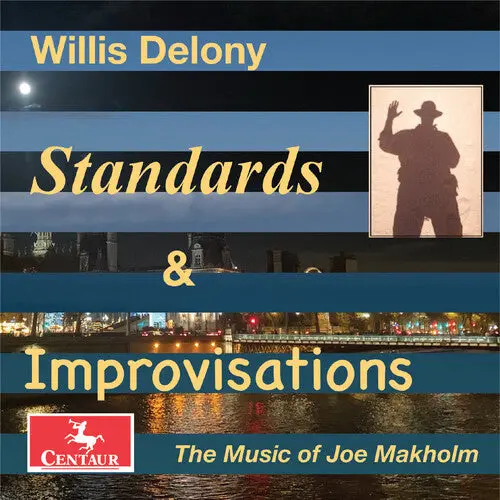 Willis Delony: Standards And Improvisations - Compact Discs 1