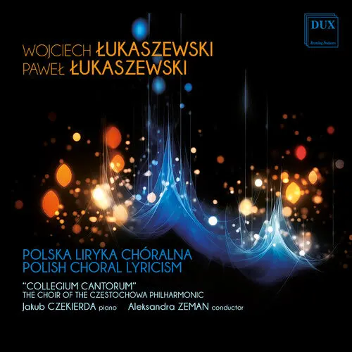 “Collegium Cantorum” – The Choir Of The Czestochowa Philharmonic: Polish Choral Lyricism - Compact Discs 1