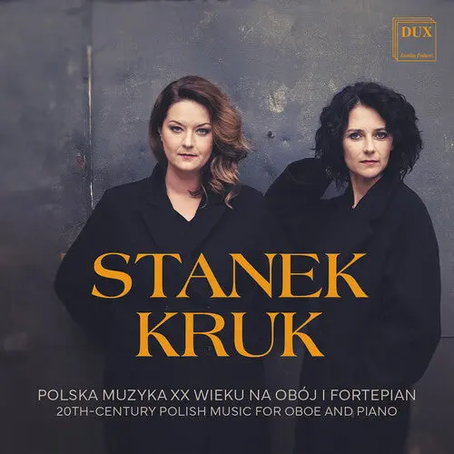 Monika Kruk: 20Th-Century Polish Music For Oboe And Piano - Compact Discs 1