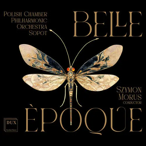Polish Chamber Philharmonic Orchestra Sopot: Belle Epoque - Compact Discs 1