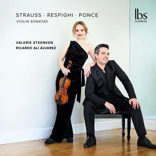 Valerie Steenken: Strauss, Respighi, & Ponce: Violin Sonatas - Compact Discs 1