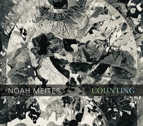 Brightwork New Music: Noah Meites: Counting - Compact Discs 1
