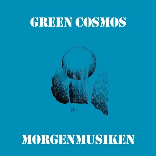 Green Cosmos: Morgenmusiken - Vinyl Lp 1
