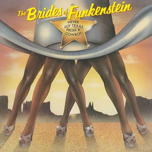 The Brides Of Funkenstein: Never Buy Texas From A Cowboy - Orange Vinyl - Vinyl Lp 1