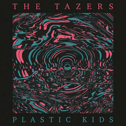 Tazers: Plastic Kids - Vinyl Lp 1