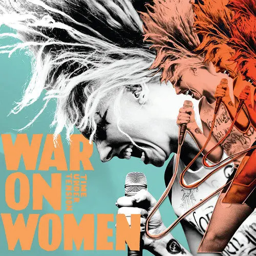 War On Women: Time Under Tension - Vinyl Lp 1
