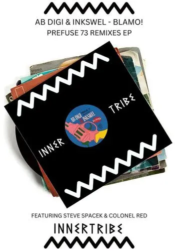 Ab Digi & Inkswel: Blamo! (Prefuse 73 Remixes) - 12-Inch Single 1