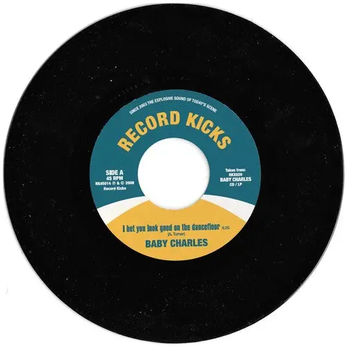 Baby Charles: I Bet You Look Good On The Dancefloor / Time Wasting - 7-Inch Single 1
