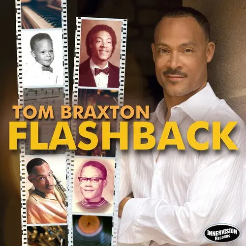 Tom Braxton: Flashback - Compact Discs 1