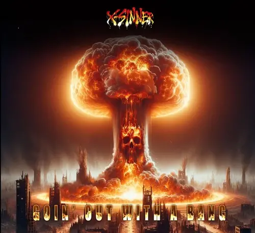 X-Sinner: Goin' Out With A Bang - Compact Discs 1