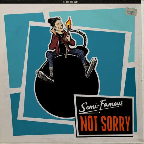 Semi-Famous: Not Sorry - Vinyl Lp 1