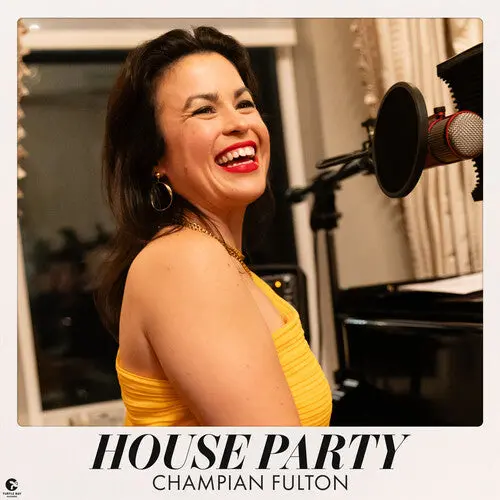 Champian Fulton: House Party - Compact Discs 1