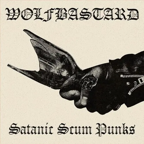 Wolfbastard: Satanic Scum Punks - Compact Discs 1