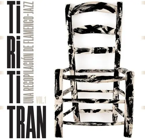 Various Artists: Tirititran: Una Recopilacion De Flamenco-Jazz, Vol. 1 / Various - Vinyl Lp 1