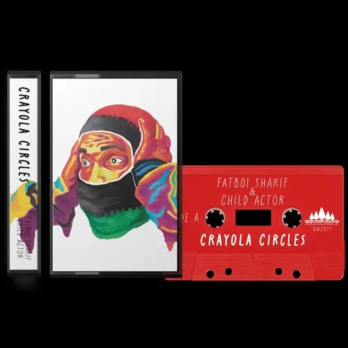 Fatboi Sharif & Child Actor: Crayola Circles - Cassettes 1