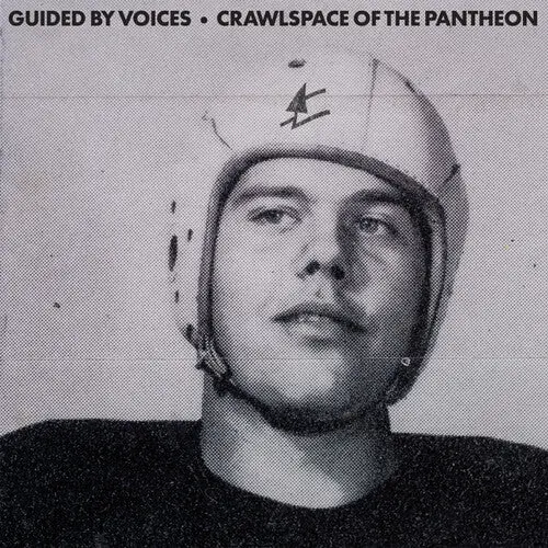 Guided By Voices: Crawlspace Of The Pantheon - Vinyl Lp 1
