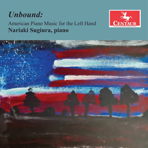 Nariaki Sugiura: Unbound - American Piano Music For The Left Hand - Compact Discs 1