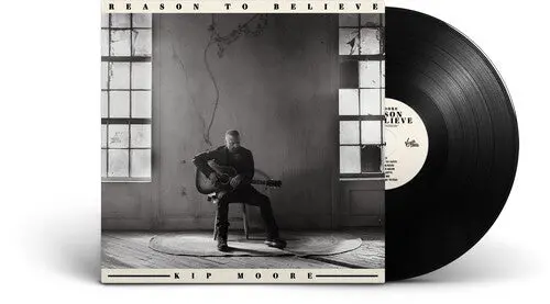 Kip Moore: Reason To Believe - Vinyl Lp 1