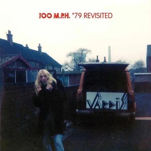 Vardis: 100 M.P.H. '79 Revisited - Compact Discs 1