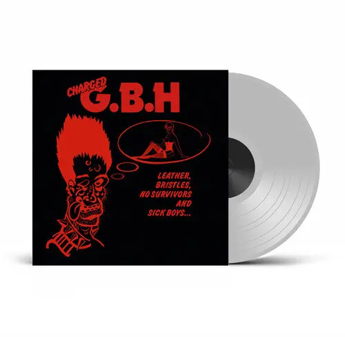 Gbh: Leather, Bristles, No Survivors And Sick Boys... - Clear Vinyl - Vinyl Lp 1
