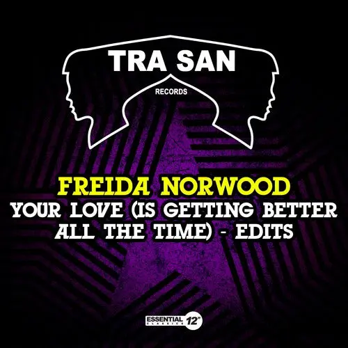 Freida Norwood: Your Love (Is Getting Better All The Time) - Edits - Compact Discs 1