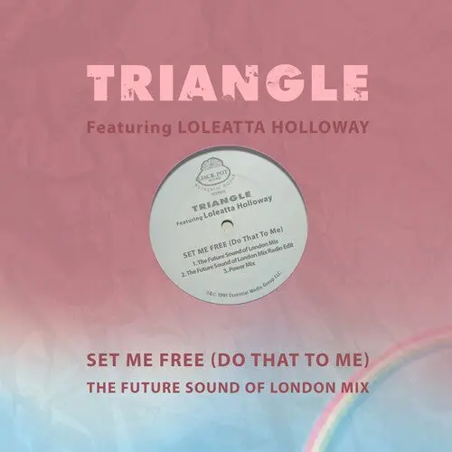 Loleatta Triangle Featuring Holloway: Set Me Free (Do That To Me) - The Future Sound Of London Mix - Compact Discs 1