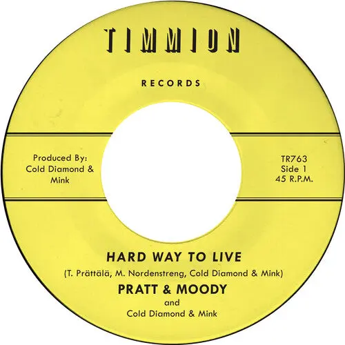 Pratt & Moody: Hard Way To Live/You Bring Me Joy - 7-Inch Single 1