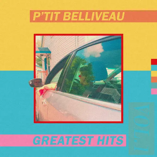 P'tit Belliveau: Greatest Hits Vol.1 (Yellow Splatter Vinyl) - Vinyl Lp 1