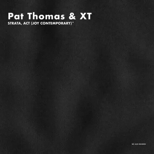 Thomas, Pat & Xt: Strata, Act (Joy Contemporary) - Vinyl Lp 1