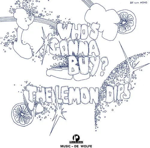 The Lemon Dips: Who's Gonna Buy? - Vinyl Lp 1