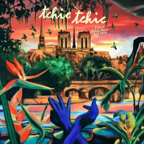 Various Artists: Tchic Tchic: French Bossa Nova 1963-1974 - Vinyl Lp 1