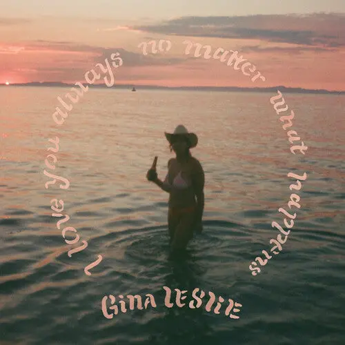 Gina Leslie: I Love You Always No Matter What Happens - Vinyl Lp 1