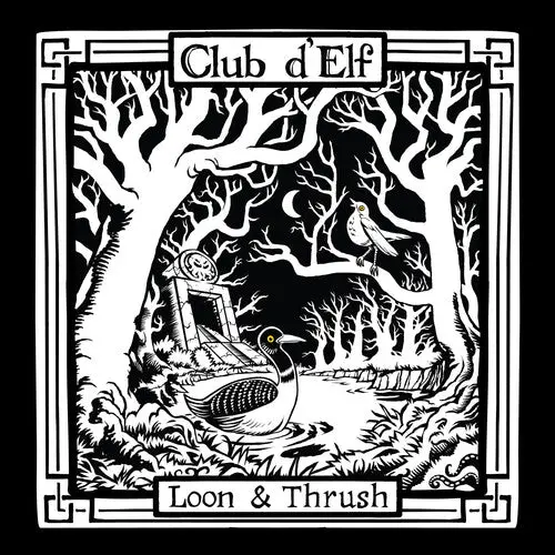 Club D'elf: Loon & Thrush - Vinyl Lp 1