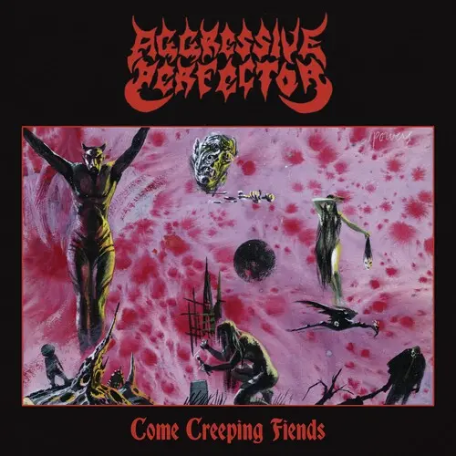 Aggressive Perfector: Come Creeping Fiends - Vinyl Lp 1
