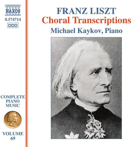 Michael Kaykov: Liszt: Complete Piano Music, Vol. 69 - Compact Discs 1