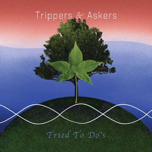 Trippers & Askers: Tried To Do's - Vinyl Lp 1