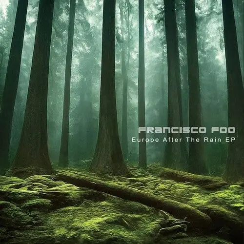 Francisco Foo: Europe After The Rain - 12-Inch Single 1