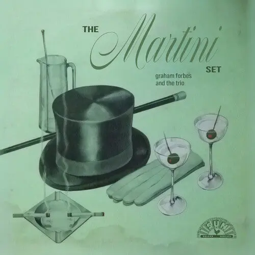 Graham Forbes: The Martini Set - Compact Discs 1
